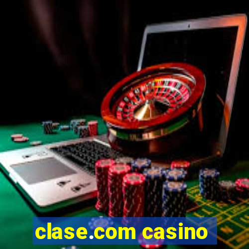 clase.com casino